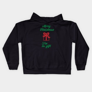 Merry Christmas I'm The Gift Kids Hoodie